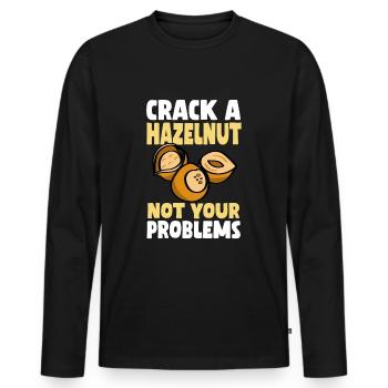 Knacke Eine Haselnuss Nicht Deine Probleme - Männer Premium Bio Langarmshirt - Schwarz - Vorne - Nico (187cm)