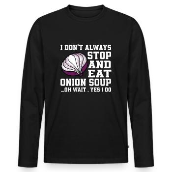 Lustiger Zwiebelsuppen Spruch - Männer Premium Bio Langarmshirt - Schwarz - Vorne - Nico (187cm)