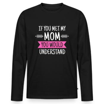 Mum mom mom gift idea - Men's Premium Organic Long Sleeve Shirt - black - Front - Nico (187cm)