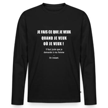 Il faut juste que je demande à ma femme - T-shirt manches longues Premium bio Homme - noir - Devant - Nico (187cm)