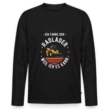 Ich fahre Radlader weil ich es kann - Radladerfahr - Männer Premium Bio Langarmshirt - Schwarz - Vorne - Nico (187cm)
