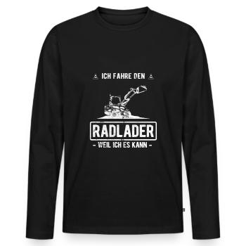 Ich fahre Radlader weil ich es kann - Radladerfahr - Männer Premium Bio Langarmshirt - Schwarz - Vorne - Nico (187cm)