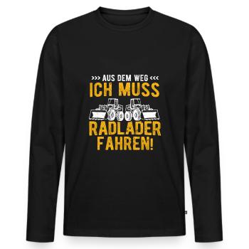 Radladerfahrer Spruch Aus dem Weg ich muss Radlade - Männer Premium Bio Langarmshirt - Schwarz - Vorne - Nico (187cm)