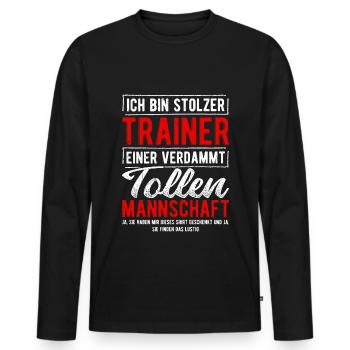 Ich bin stolzer Trainer einer verdammt tollen Mann - Männer Premium Bio Langarmshirt - Schwarz - Vorne - Nico (187cm)