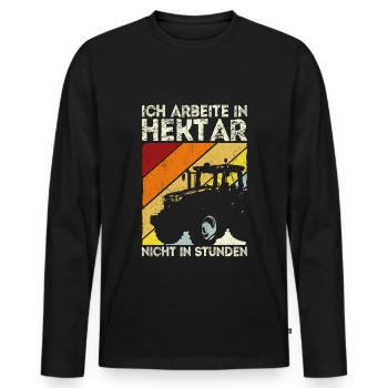 Ich arbeite in Hektar nicht in Stunden Traktor Bau - Männer Premium Bio Langarmshirt - Schwarz - Vorne - Nico (187cm)