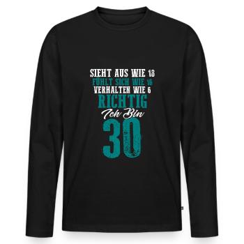 Sieht aus wie 18 fühlt sich wie 16 verhalten wie 6 - Männer Premium Bio Langarmshirt - Schwarz - Vorne - Nico (187cm)