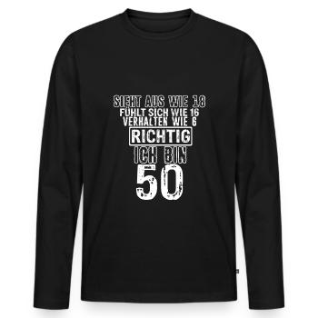 Sieht aus wie 18 fühlt sich wie 16 verhalten wie 6 - Männer Premium Bio Langarmshirt - Schwarz - Vorne - Nico (187cm)