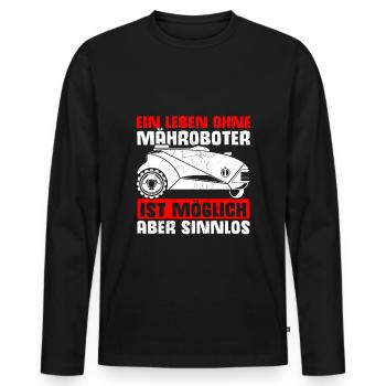 Rasenroboter Leben ohne Mähroboter ist möglich abe - Männer Premium Bio Langarmshirt - Schwarz - Vorne - Nico (187cm)