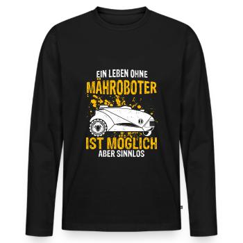 Rasenroboter Leben ohne Mähroboter ist möglich abe - Männer Premium Bio Langarmshirt - Schwarz - Vorne - Nico (187cm)