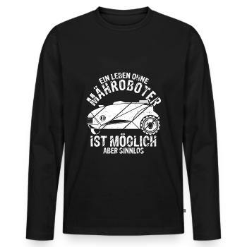 Rasenroboter Leben ohne Mähroboter ist möglich abe - Männer Premium Bio Langarmshirt - Schwarz - Vorne - Nico (187cm)
