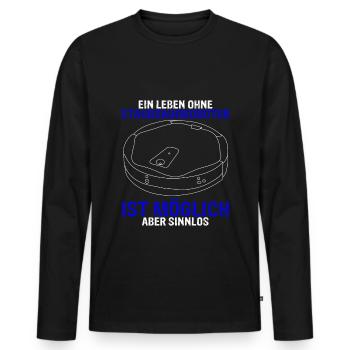 Ein Leben ohne Staubsaugroboter ist möglich aber s - Männer Premium Bio Langarmshirt - Schwarz - Vorne - Nico (187cm)