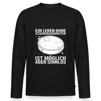 Ein Leben ohne Staubsaugroboter ist möglich aber s - Männer Premium Bio Langarmshirt - Schwarz - Vorne - Nico (187cm)
