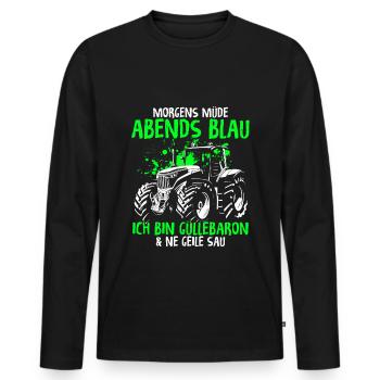 Morgens müde Abends Blau, Güllebaron und ne geile - Männer Premium Bio Langarmshirt - Schwarz - Vorne - Nico (187cm)