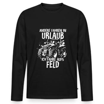 Andere Fahren In Urlaub Ich Fahre Aufs Feld - Trak - Männer Premium Bio Langarmshirt - Schwarz - Vorne - Nico (187cm)