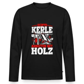 Tischler Schreiner Holz - Echte Kerle arbeiten mit - Männer Premium Bio Langarmshirt - Schwarz - Vorne - Nico (187cm)