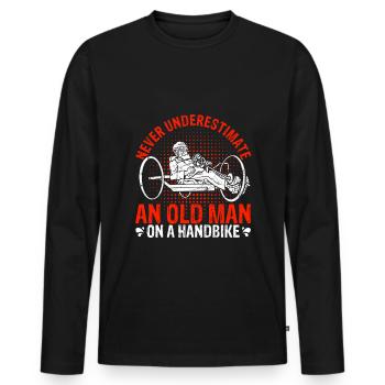 Never Underestimate An Old Man On A Handbike - Han - Männer Premium Bio Langarmshirt - Schwarz - Vorne - Nico (187cm)