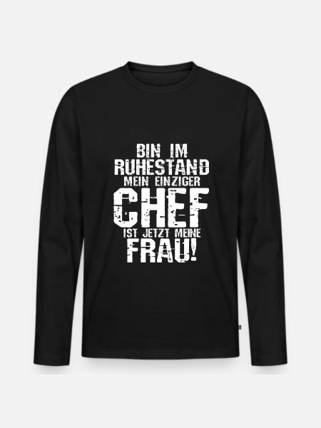 Ich Bin Im Ruhestand Mein Einziger Chef Ist Jetzt - Männer Premium Bio Langarmshirt - Schwarz