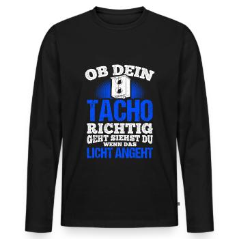 OB DEIN TACHO RICHTIG GEHT SIEHST DU WENN DAS LICH - Männer Premium Bio Langarmshirt - Schwarz - Vorne - Nico (187cm)