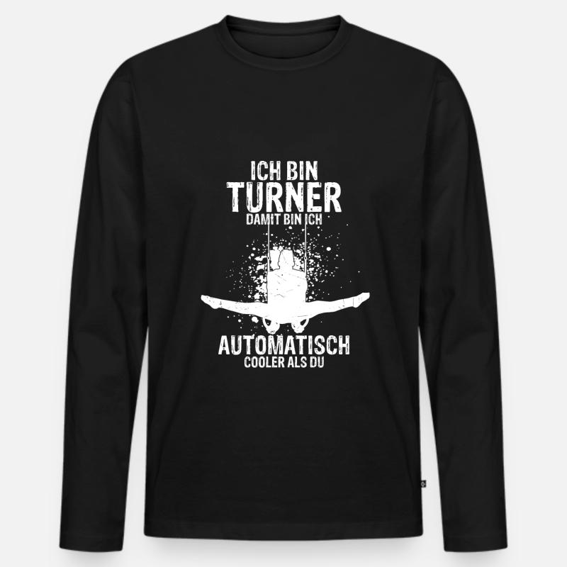 Ich Bin Turner Damit Bin Ich Automatisch Cooler Tu - Männer Premium Bio Langarmshirt - Schwarz
