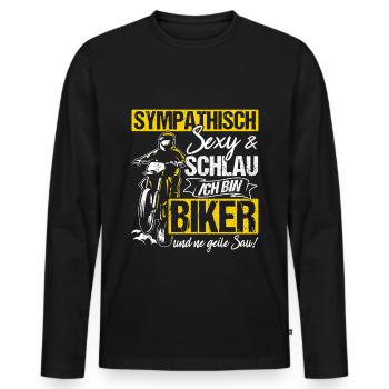 Sympathisch Sexy & Schlau Ich Bin Biker Und Ne Gei - Männer Premium Bio Langarmshirt - Schwarz - Vorne - Nico (187cm)