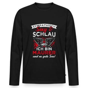 Sympathisch Sexy & Schlau Ich Bin Maurer Und Ne Ge - Männer Premium Bio Langarmshirt - Schwarz - Vorne - Nico (187cm)