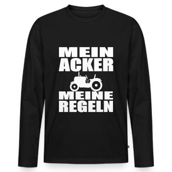 Mein Acker meine Regeln. Landwirtschaft Bauer - Männer Premium Bio Langarmshirt - Schwarz - Vorne - Nico (187cm)