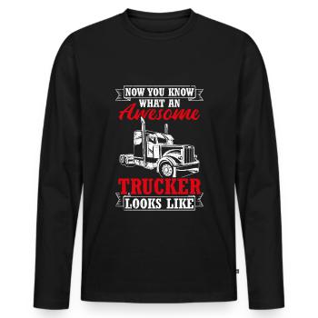 Now You Know What A Great Trucker Looks Like Tr - Men's Premium Organic Long Sleeve Shirt - black - Front - Nico (187cm)