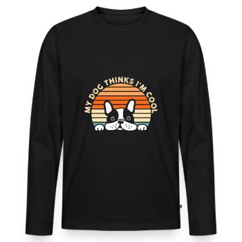 My Dog Thinks I'm Cool Dog Lover Dog Owner - Männer Premium Bio Langarmshirt - Schwarz - Vorne - Nico (187cm)