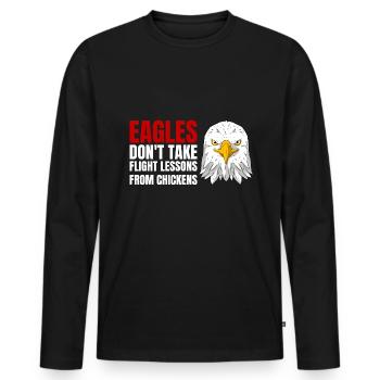 Les aigles ne prennent pas de leçons de vol des poulets - T-shirt manches longues Premium bio Homme - noir - Devant - Nico (187cm)