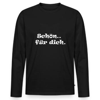 Schön.. für dich. - Männer Premium Bio Langarmshirt - Schwarz - Vorne - Nico (187cm)