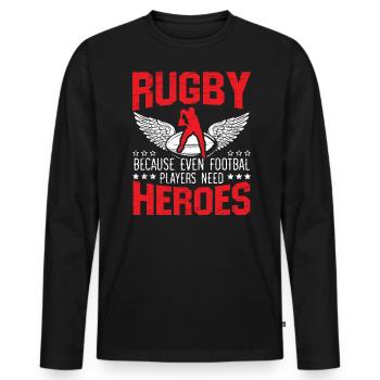 Rugby Because Even Football Players Need Heroes - Männer Premium Bio Langarmshirt - Schwarz - Vorne - Nico (187cm)