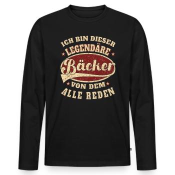 Bäcker Spruch ich bin dieser legendäre Bäcker - Männer Premium Bio Langarmshirt - Schwarz - Vorne - Nico (187cm)