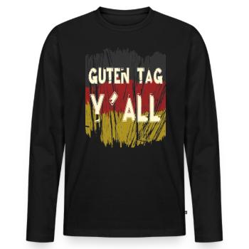 Guten Tag Yall Deutschland Flagge Lustig - Männer Premium Bio Langarmshirt - Schwarz - Vorne - Nico (187cm)
