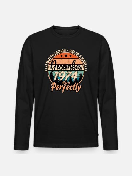 December 1974 Anniversary 1974 Legends December - Men's Premium Organic Long Sleeve Shirt - black