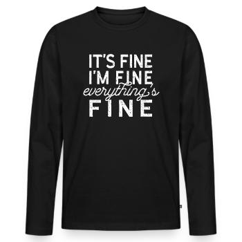 It's Fine I'm Fine Everything's Fine Vintage - Men's Premium Organic Long Sleeve Shirt - black - Front - Nico (187cm)