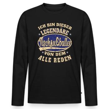 Tischfußball Ich bin dieser legendäre Tischfußball - Männer Premium Bio Langarmshirt - Schwarz - Vorne - Nico (187cm)