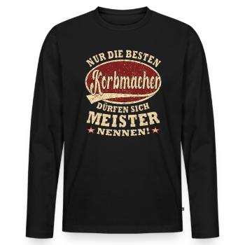 Korbmacher Meister nur die Besten - Männer Premium Bio Langarmshirt - Schwarz - Vorne - Nico (187cm)