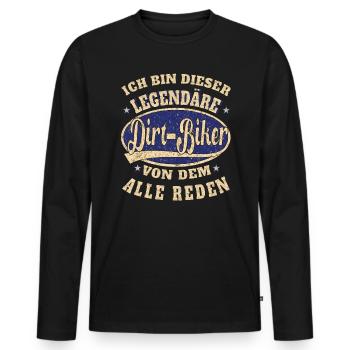 Dirt-Biker ich bin dieser legendäre Dirt-Biker - Männer Premium Bio Langarmshirt - Schwarz - Vorne - Nico (187cm)