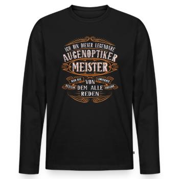 Augenoptiker Meister Ich bin dieser legendäre - Männer Premium Bio Langarmshirt - Schwarz - Vorne - Nico (187cm)