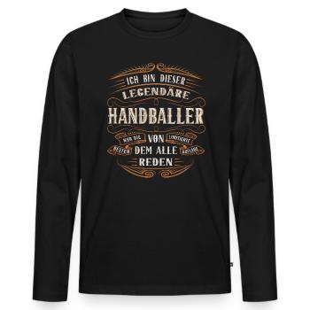 Handball Ich bin dieser legendäre Handballer - Männer Premium Bio Langarmshirt - Schwarz - Vorne - Nico (187cm)
