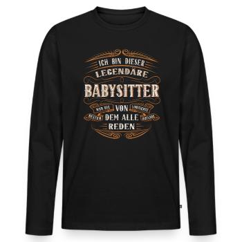 Babysitter Ich bin dieser legendäre Babysitter - Männer Premium Bio Langarmshirt - Schwarz - Vorne - Nico (187cm)