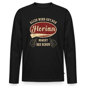 Florian alles wird gut der Florian ist jetzt da - Männer Premium Bio Langarmshirt - Schwarz - Vorne - Nico (187cm)