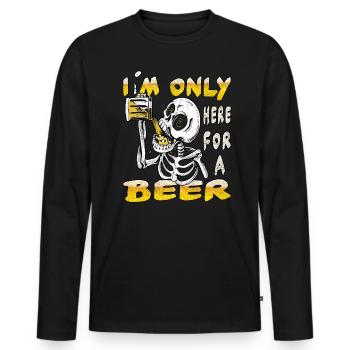 ich bin nur zum bier trinken hier - Männer Premium Bio Langarmshirt - Schwarz - Vorne - Nico (187cm)
