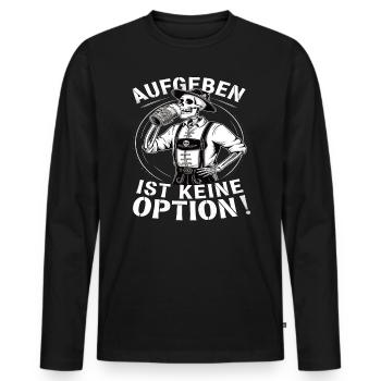 Aufgeben ist keine Option Bier Oktober - Männer Premium Bio Langarmshirt - Schwarz - Vorne - Nico (187cm)