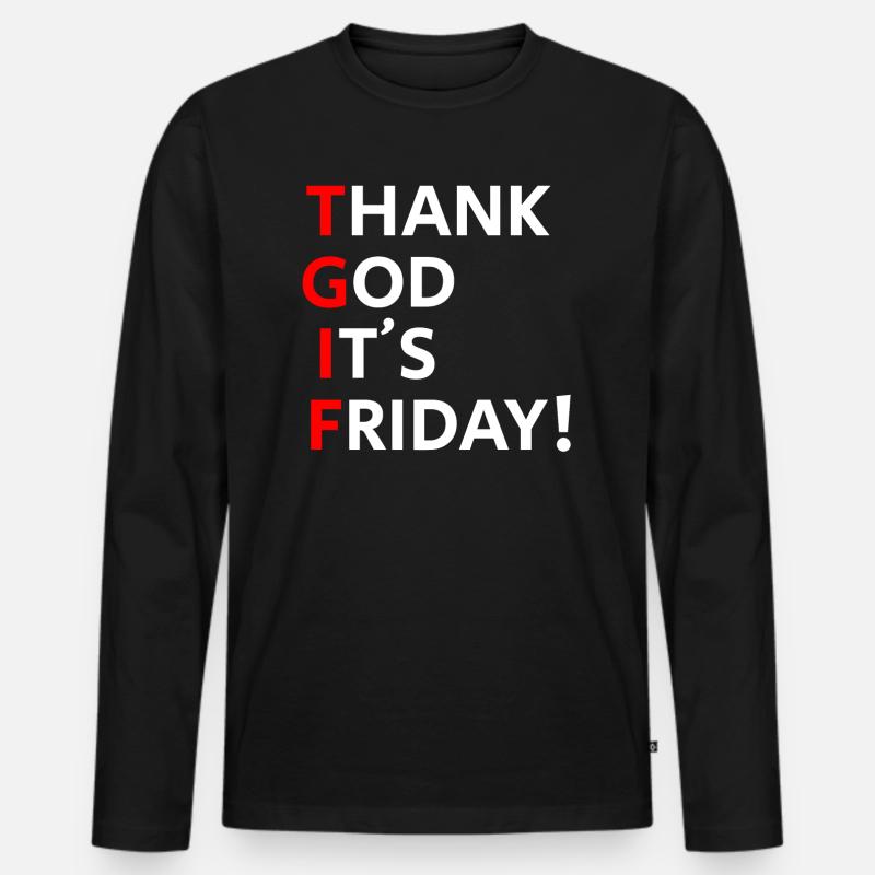 TGIF - THANK GOD IT´S FRIDAY - Männer Premium Bio Langarmshirt - Schwarz