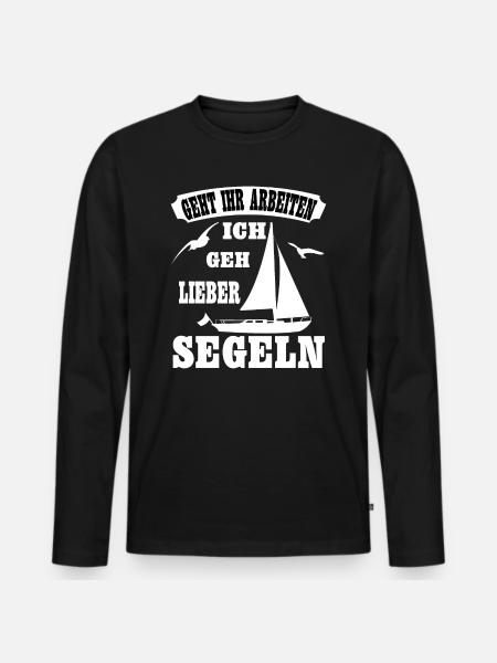 Geht Arbeiten Segeln Geschenk See Boot - Männer Premium Bio Langarmshirt - Schwarz