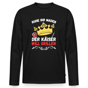 Ruhe ihr Maden der Kaiser will grillen - Männer Premium Bio Langarmshirt - Schwarz - Vorne - Nico (187cm)