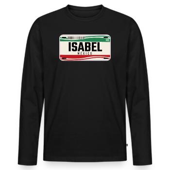 Isabel Personalisierte mexikanische Fahrzeugkennzeichen mit Namen - Männer Premium Bio Langarmshirt - Schwarz - Vorne - Nico (187cm)
