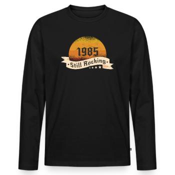 1985 Still rockin - Cool birthday Gift - Men's Premium Organic Long Sleeve Shirt - black - Front - Nico (187cm)