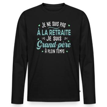 Retraite grand-père. Cadeau papy retraité. Sénior - T-shirt manches longues Premium bio Homme - noir - Devant - Nico (187cm)